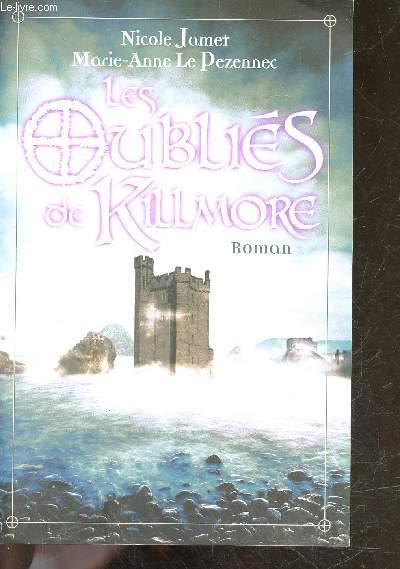 Les oublis de Killmore - roman