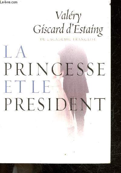 La princesse et le prsident - roman
