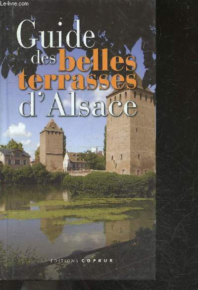 Guide des belles terrasses d'Alsace - 2004