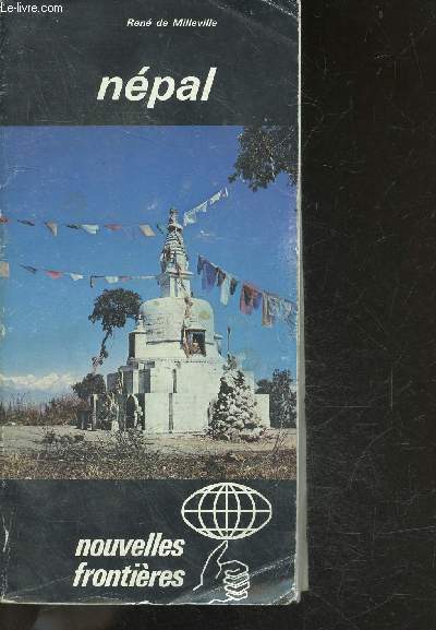 Nepal - geographie, climat, populations, histoire, nepal d'aujourd'hui, l'art, religion, calendrier des fetes, informations pratiques, transports, que voir a kathmandou, dans la vallee de kathmandu, pokhara et l'interieur du pays, le terai, nature, ...