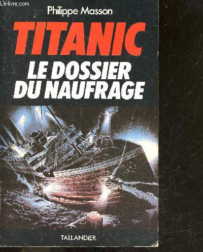 Titanic - le dossier du naufrage