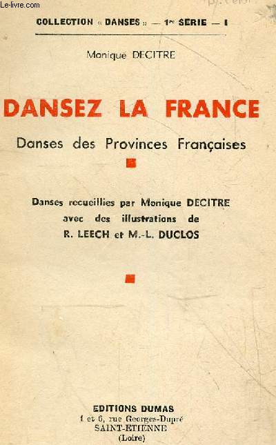 Dansez la france - Danses des provinces francaises - Collection Danses , 1ere serie N1