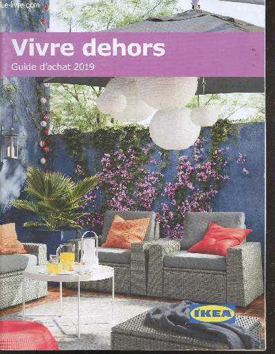 Ikea - guide d'achat 2019 - vivre dehors - espace exterieur, manger dehors, mobilier de jardin, jardinage, tonnelles, parasols, eclairage, coussin d'exterieur, buanderie d'exterieur, caillebotis et tapis, ....