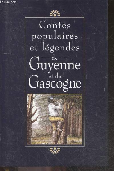 Contes populaires et legendes de guyenne et de gascogne