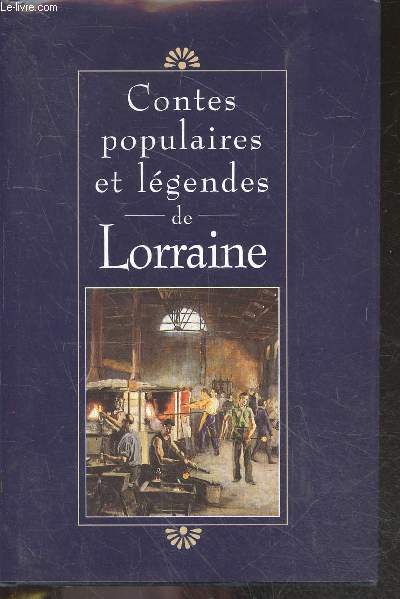 Contes populaires et legendes de Lorraine