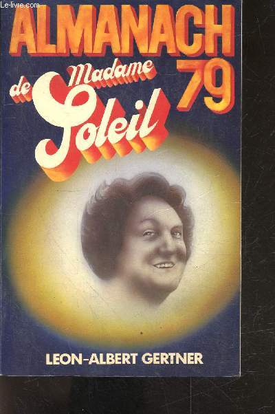 Almanach Astrologique de madame soleil 1979