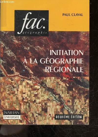 Initiation A La Geographie Regionale - 2ème Édition - Fac geographie