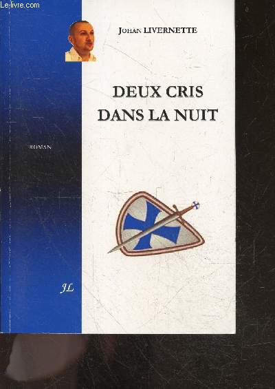 Deux cris dans la nuit - Roman - 2e edition revue et corrigee
