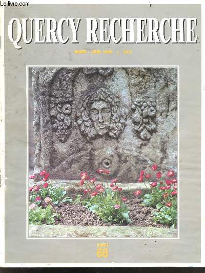Quercy recherche - mars juin 1990 - N68- les resurgences du quercy, il y a 200 ans arthur young traversait le quercy, les vendanges d'henry martin, superstitions en cours dans le departement du lot, conditions d'existence et hygiene des populations du...