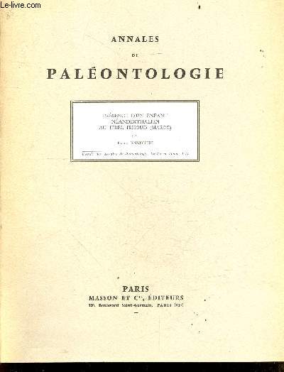 Annales de Paleontologie - Presence d'un enfant neanderthalien au jebel irhoud (maroc) - Extrait des annales de paleontologie, vertebres (tome LV)