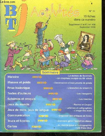 BTJ activites - N11 septembre 1998 supplement au BTJ N439- le dolmen de savenole, un chapiteau sculpte du XIIe siecle, construction d'instruments de pesee, l'evolution du vivant (1), les transports, les insectes, pachisi et caupur, lettrines et ...