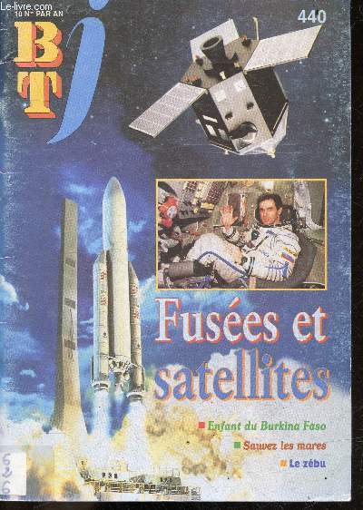 BTJ activites - N440, 15 octobre 1998- fusees et satellites enfant du burkina faso, sauvez les mares, le zebu, livre a la gloire des cochons, la soupe aux orties, les biegnets de fleurs d'acacia, ...