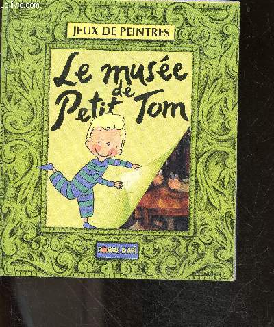 Le musee de petit tom - Jeux de peintres