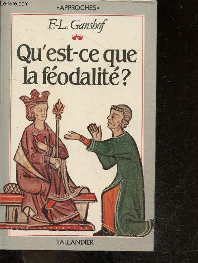 Qu'est-ce que la fodalit? - collection 