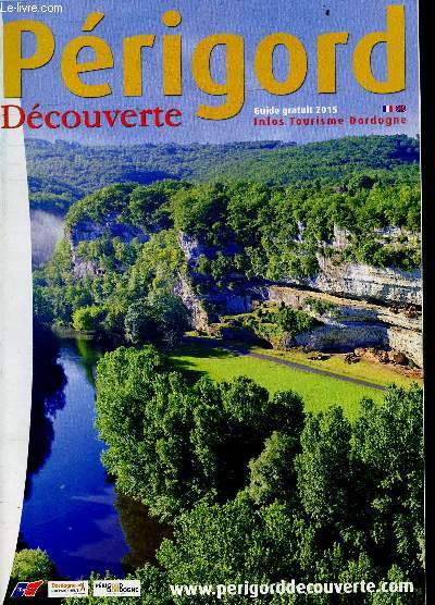 Perigord decouverte - guide infos tourisme dordogne 2015- Francais anglais- les plus beaux villages de france, festivals, l'aquarium du perigord noir, jardin de marqueyssac, la grotte de villars, grotte de domme et de maxange, le conquil,