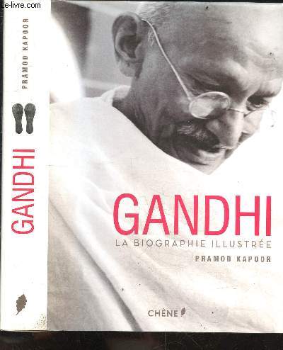 Gandhi - La biographie illustre