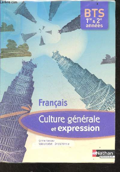Culture generale et expression - Francais - BTS 1ere et 2eme annees
