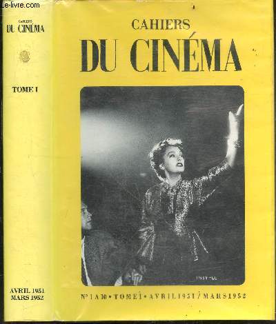 Cahiers du cinma et du telecinema, tome I : n1 a 10 - Avril 1951 / mars 1952 -