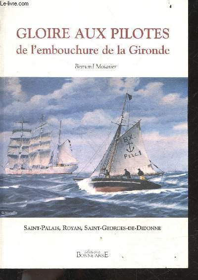 Gloire aux pilotes de l'embouchure de la Gironde - Saint-Palais, Royan, Saint-Georges-de-Didonne