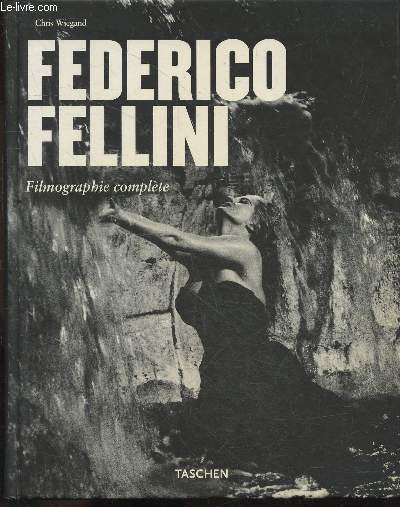 Federico Fellini, le faiseur de rves, 1920-1993 - Filmographie complete