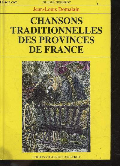 Chansons traditionnelles des provinces de france - guides gisserot