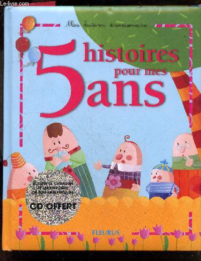 5 Histoires Pour Mes 5 Ans - collection Mes histoires d'anniversaire - CD MANQUANT