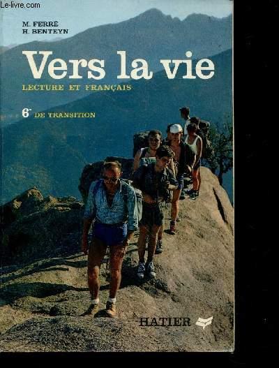 Vers la vie - lecture et francais - 6e de transition