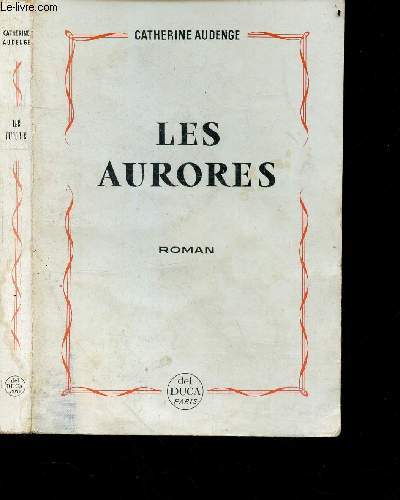 Les aurores - roman