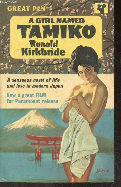 A girl named Tamiko - A sensuous novel of life and love in modern japan - now a great film for paramount release