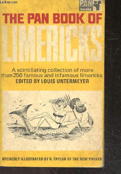 The pan book of Limericks - a scintillating collection of more than 250 famous and infamous limericks, edited by Louis Untermeyer