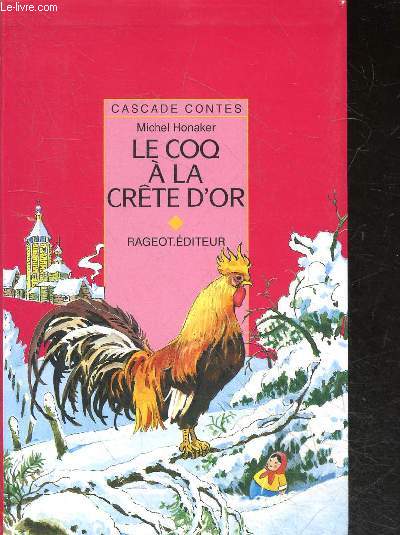 Le coq  la crte d'or - Et autres contes de l'hiver russe