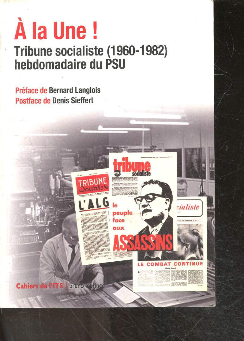 A la Une ! Tribune socialiste (1960-1982), hebdomadaire du PSU