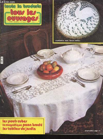 Toute la broderie tous les ouvrages - 31e annee - N267 octobre 1979- les poufs cubes, le magnifique paon brode, les tabliers de jardin, ...