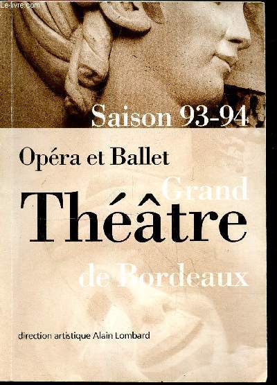 Opera et ballet Grand theatre de bordeaux Saison 93-94