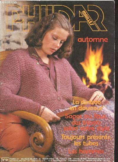 Phildar Mailles N61- la rentree en douceur, sages ou fous des tricots selon votre style, toujours present les tubes, les hommes, pull, robe, fichu, chale rond, debardeur et cardigan, veste, pull raglan, blouson et bonnet, ...