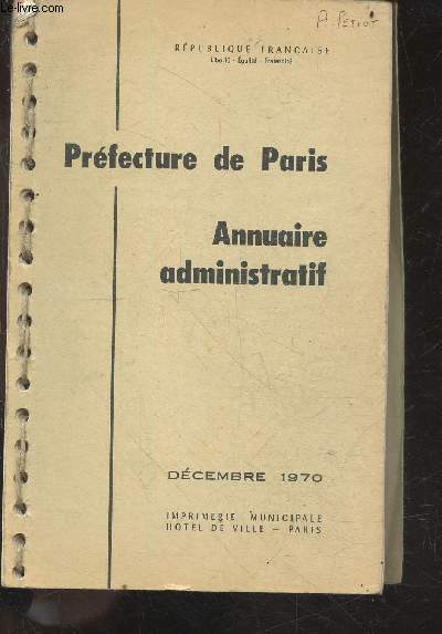 Annuaire administratif - Prefecture de paris - decembre 1970