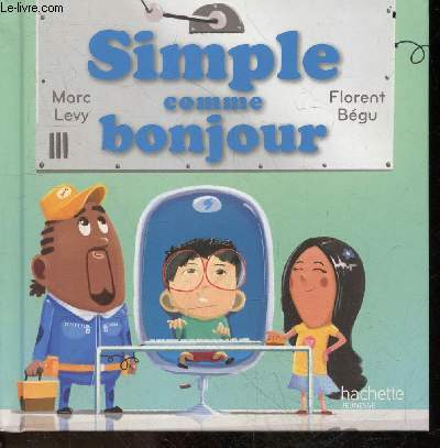 Simple comme bonjour - Collection C'est comme ca ! N9