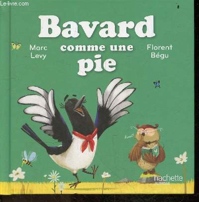 Bavard comme une pie - Collection C'est comme ca ! N12