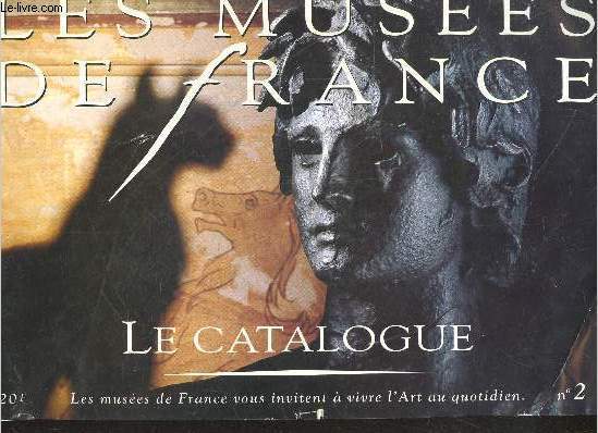 Les musees de France - Le catalogue N2- bronzes, bijoux, faiences et ceramiques, moulages, images, ...