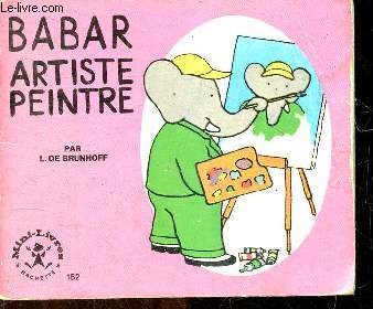 Babar artiste peintre - Mini livres N182