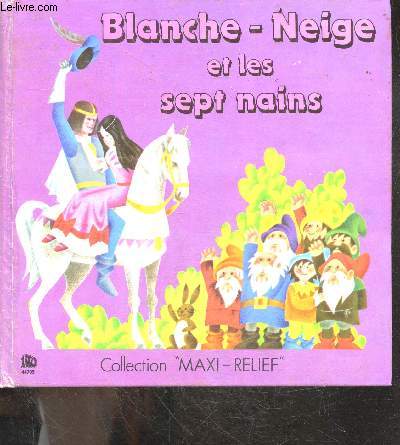 Blanche neige et les sept nains - Collection Maxi Relief (pop up)