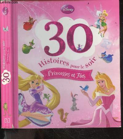 30 histoires pour le soir - Princesses et fees