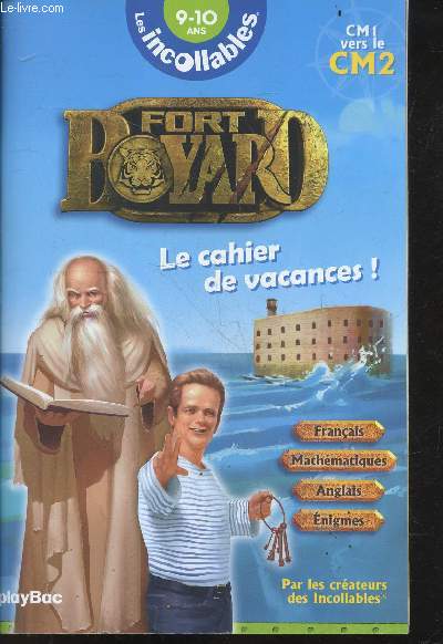 Cahier de vacances Fort Boyard - Les incollables - CM1 vers le CM2 - 9/10 ans - francais, mathematiques, anglais, enigmes