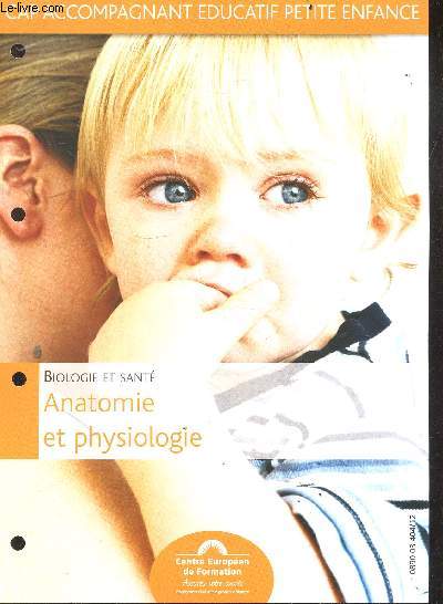 CAP accompagnant educatif petite enfance - biologie et sante - anatomie et physiologie
