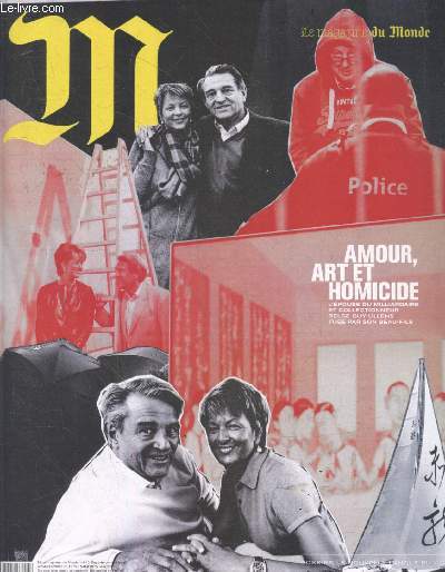 Le monde N610, samedi 27 mai 2023- Amour, art et homicide, Guy Ullens - mark bryant l'americain qui prend la mesure des tueries de masse, turquie : depute soupconne d'avoir vendu son camp- estevelles le genre assume de madame la maire- gironde ...