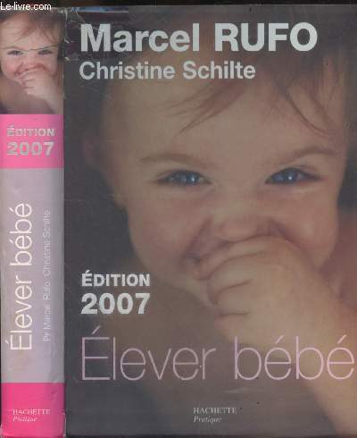Elever bb - De la naissance  six ans - edition 2007