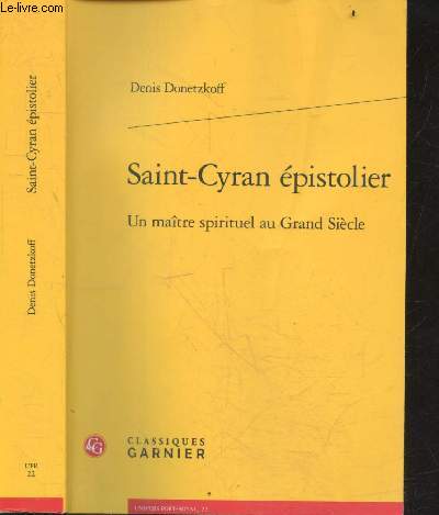 Saint-cyran pistolier - un maitre spirituel au grand sicle