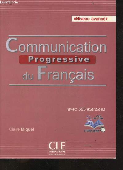 Communication progressive du franais - Niveau avanc - CD manquant - avec 525 exercices - 