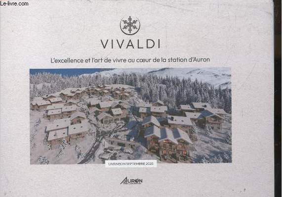 Vivaldi - L'excellence et l'art de vivre au coeur de la station d'Auron - programme vivaldi une exclusivite Rising Stone