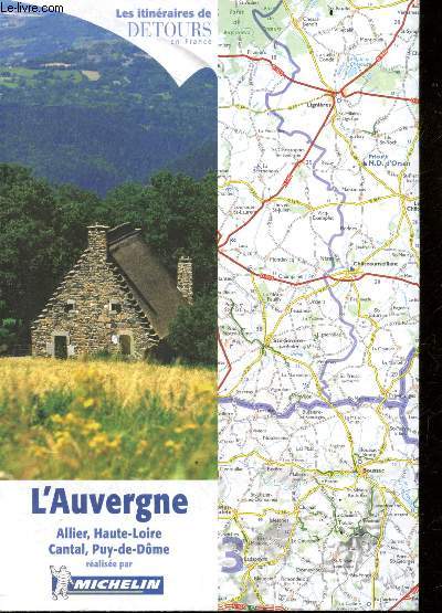 Les itineraires DETOURS en france - L'auvergne - allier, haute loire, cantal, puy de dome